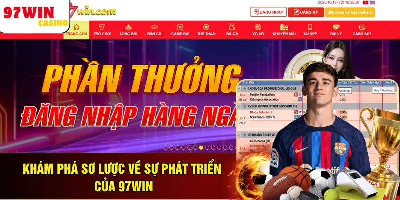 Khám phá sơ lược về sự phát triển của 97WIN
