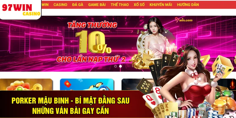 Porker Mậu Binh - Bí Mật Đằng Sau Những Ván Bài Gay Cấn